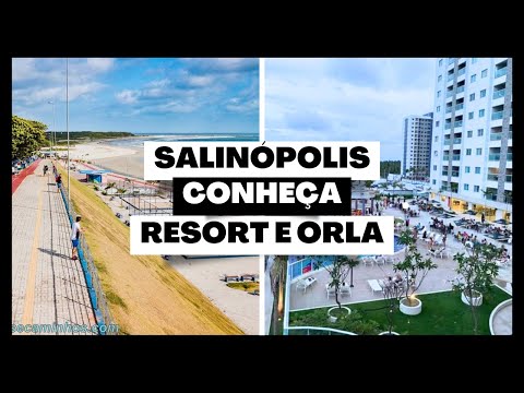 Salinas Park Resort e Orla de Salinas - Salinópolis | Pará