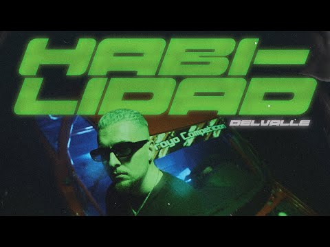 Delvalle x Bayden- Habilidad (Video Oficial)