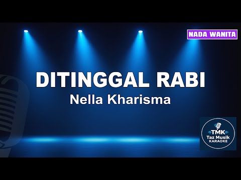 Karaoke Koplo Viral - Ditinggal Rabi (Nella Kharisma) | TAZ MUSIK KARAOKE