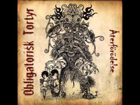 Obligatorisk Tortyr - Aterförödelse [Full Album]