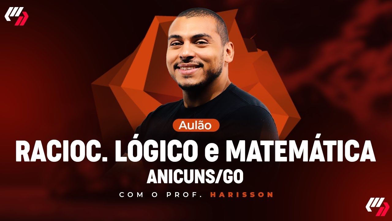 ANICUNS/GO  - AULÃO DE RACIOCÍNIO LÓGICO