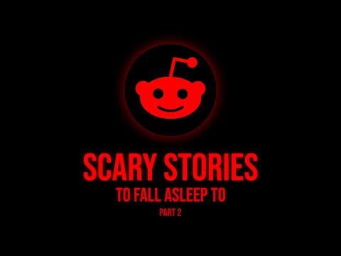 Terrifying Sleep Stories for 1 HOUR - AskReddit pt. 2