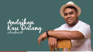 Download lagu Andmesh - Andaikan Kau Datang | Lirik ~ Ost Miracle In Cell No. 7 ~ mp3
