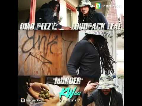 Check out my nigga loudpack leaf