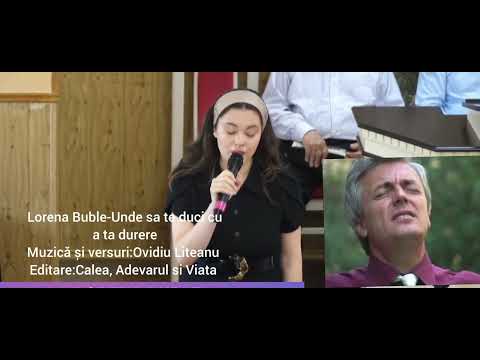 Lorena Buble-Unde sa te duci cu a ta durere
