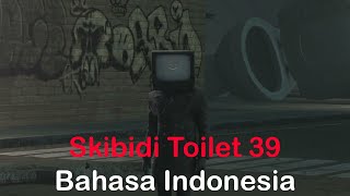 Download lagu skibidi toilet 39 | Indonesian mp3