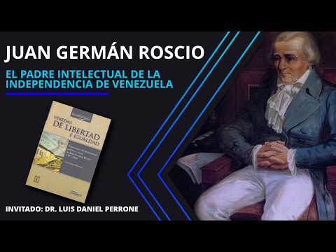 Juan Germán Roscio: El Padre Intelectual de la Independencia de Venezuela 🇻🇪 ⚖️