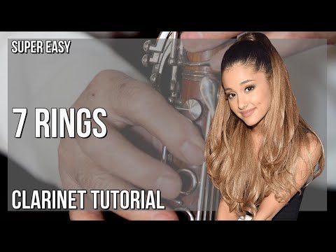 SUPER EASY: How to play 7 Rings  by Ariana Grande on Clarinet (Tutorial)