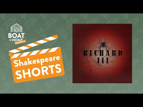 Richard III - Act 1 Scene 1 - Shakespeare Shorts - Brownsea Open Air Theatre