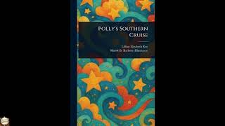 Polly's Southern Cruise