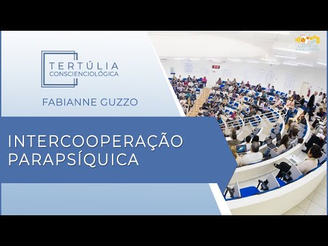 Tertúlia Conscienciologia 6036 - Intercooperação Parapsíquica (Interreeducaciologia)