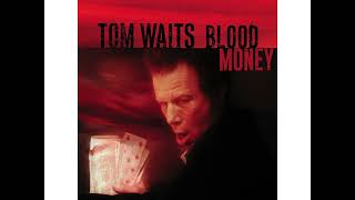 Tom Waits - &quot;All The World Is Green&quot; (Live)