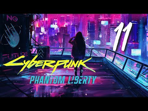 Cyberpunk 2077 Phantom Liberty - Part 11: Firestarter & Siding With Songbird