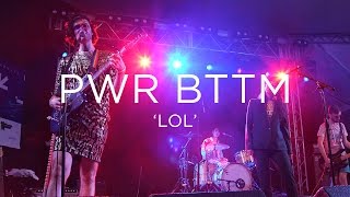 PWR BTTM: 'Lol' SXSW 2017