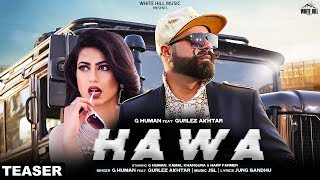 Hawa (Teaser) G Human feat Gurlez Akhtar | JSL | Rel On 25th April | White Hill Music