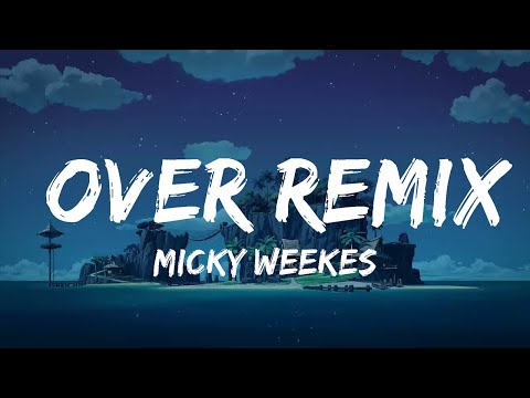 Micky Weekes - Over Remix (Lyrics) "If I'm so toxic then leave why you still fiendin"  | Music one