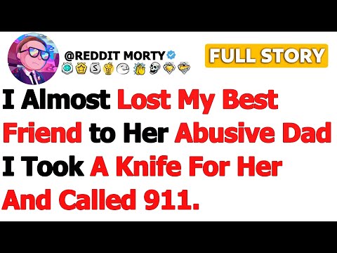 [FULL STORY] I Almost Lost My Best Friend to Her Abusive Dad I Took a Knife for Her and Called 911…