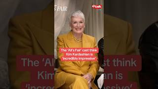 The ‘All’s Fair’ cast think Kim Kardashian is "incredibly impressive"