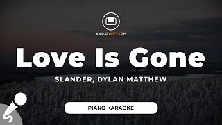 Download lagu Love Is Gone - SLANDER, Dylan Matthew (Piano Karaoke) mp3 Download lagu Love Is Gone - SLANDER, Dylan Matthew (Piano Karaoke) mp3