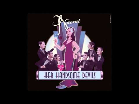If I Could Be With You One Hour Tonight - Naomi & Her Handsome Devils