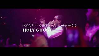 A$AP Rocky Holy Ghost (Feat. Joe Fox)/ ПЕРЕВОД