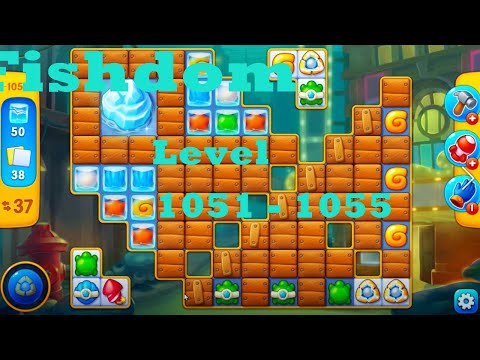 Fishdom Level 1051 - 1055 HD Walkthrough | 3 - match game | playgame | ios | android | pc | app