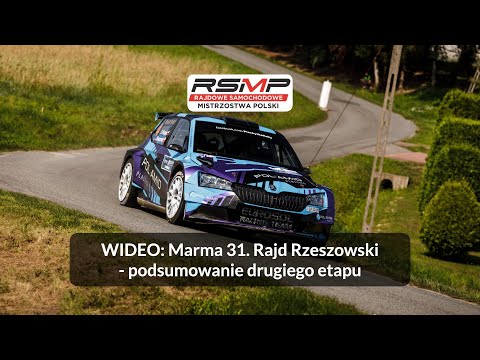 Marma 31. Rajd Rzeszowski: podsumowanie drugiego etapu