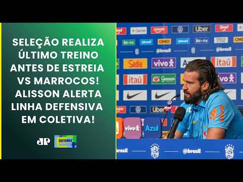 SELEÇÃO TEM ÚLTIMO TREINO ANTES DA ESTREIA! ALISSON COBRA A DEFESA EM COLETIVA | BASTIDORES DA COPA