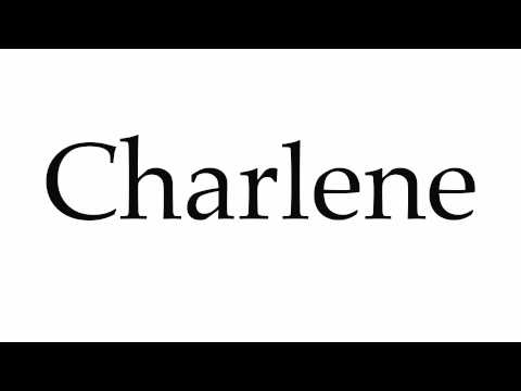 How to Pronounce Charlene