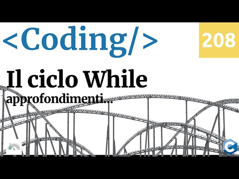 Approfondimenti sul ciclo while in C - Video Coding 208