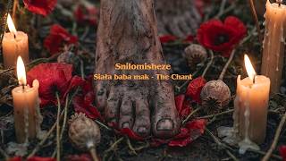 Snilomisheze - Siała baba mak (The Chant)