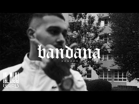 Denzzy - Bandana (OFFICIAL VIDEO)
