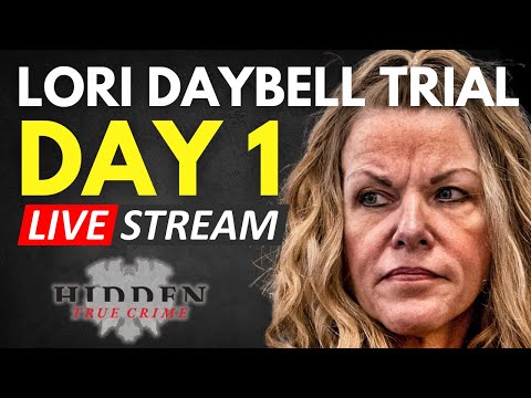 LIVE COURT FEED | LORI DAYBELL TRIAL DAY 1: OPENING STATEMENTS