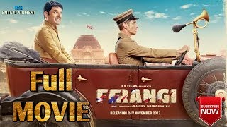 Firangi Full Movie HD 2017 1080p Download Kapil Sharma Ishita Dutta