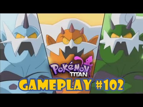 POKÉMON TITAN T3 #102 - COMO CAPTURAR A TORNADUS, THUNDURUS Y LANDORUS - FAN GAME - FloGar o.O