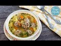 Суп с Фрикадельками — просто, быстро,  вкусно! | Easy Meatball Soup | Tanya Shpilko