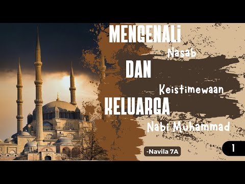 Story Telling - Nasab dan keistimewaan keluarga Nabi Muhammad