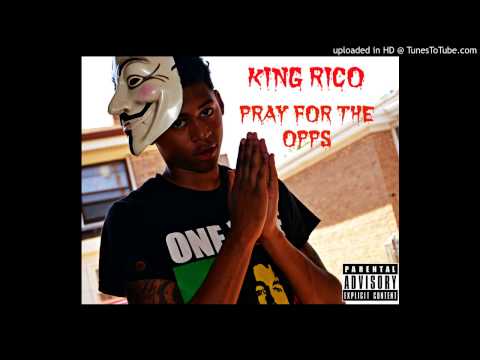 King Rico - Pray For The Opps | (AUDIO) LoKoVisions Exclusive