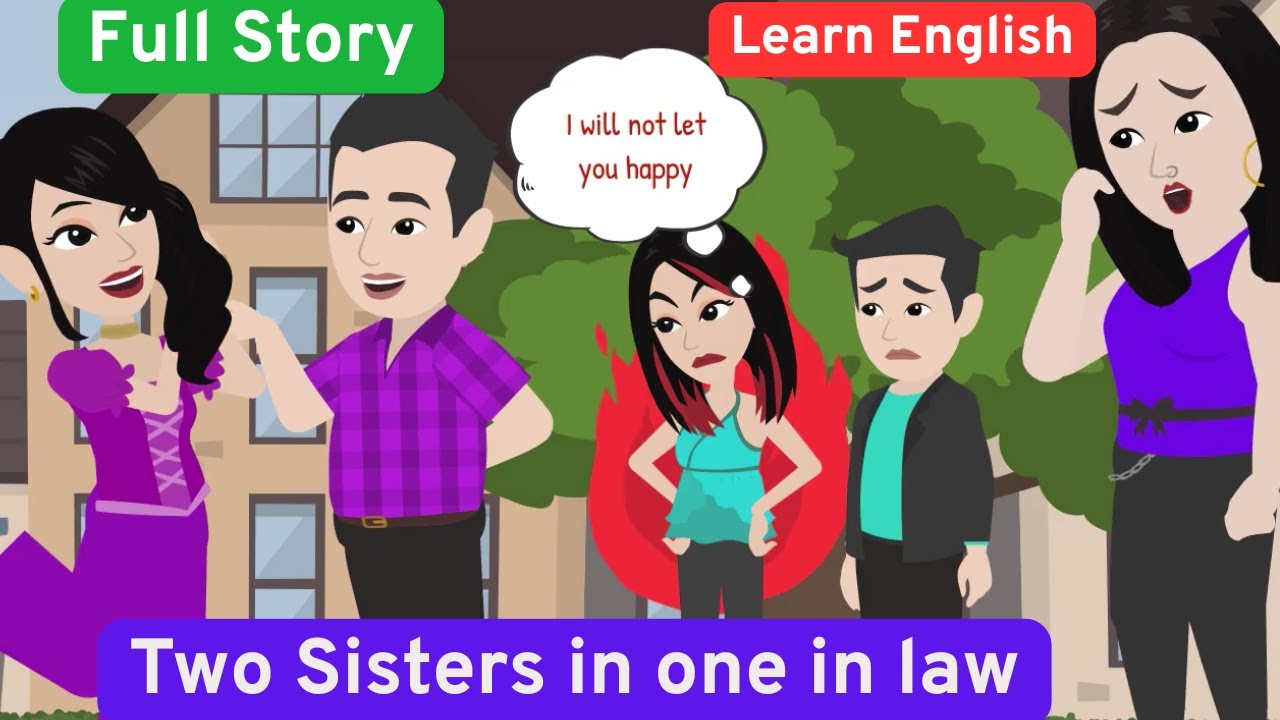 Two Sisters in one in law Full story| English| Animation Story with subtitle| Learn English.