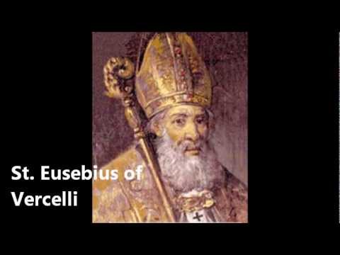 Click to Watch the St. Eusebius of Vercelli video Click to Watch the St. Eusebius of Vercelli video
