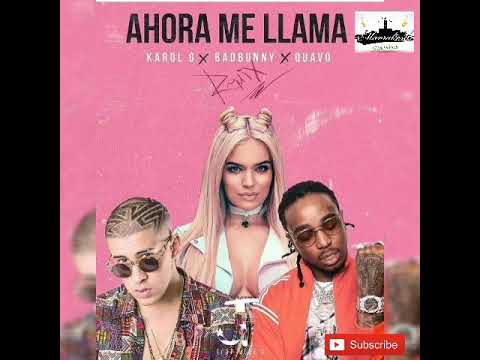 Karol G Ft Bad Bunny & Quavo - Ahora Me Llama (MP3_160K