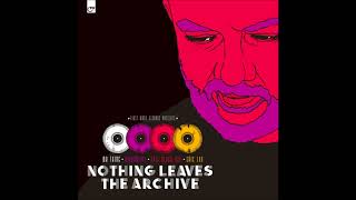 NOTHING LEAVES THE ARCHIVE (GOD&#39;S  WRATH)