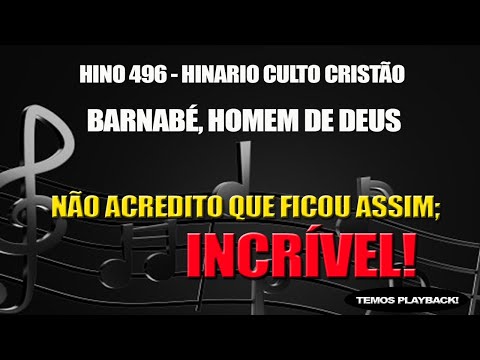 HINO 496 (HCC) - BARNABÉ, HOMEM DE DEUS