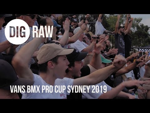 DIG BMX Raw - Vans Pro Cup 2019 Sydney