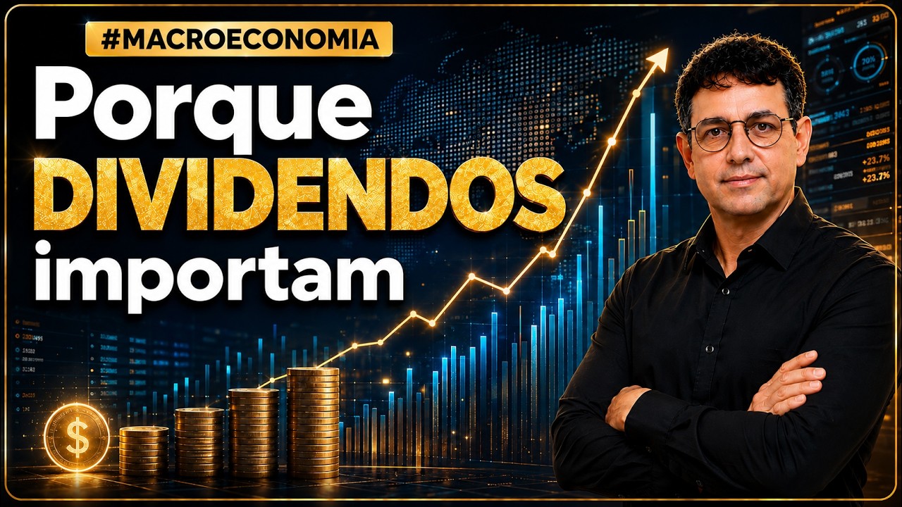 Porque DIVIDENDOS importam?