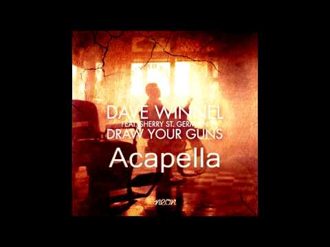 STUDIO ACAPELLA - Dave Winnel - Draw Your Guns ft Sherry St Germain