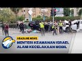 Menteri Keamanan Israel Alami Kecelakaan Mobil