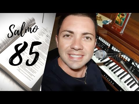 Salmo 85 - Canal Exultai
