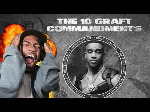 HE SPITTIN FAX!!! BUGZY MALONE THE 10 GRAFT COMMANDMENTS [REACTION]