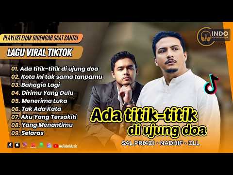 Sal Priadi - ADA TITIK TITIK DI UJUNG DOA | KOTA INI TAK SAMA TANPAMU || LAGU POP TERPOPULER 2026